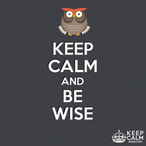 be wise